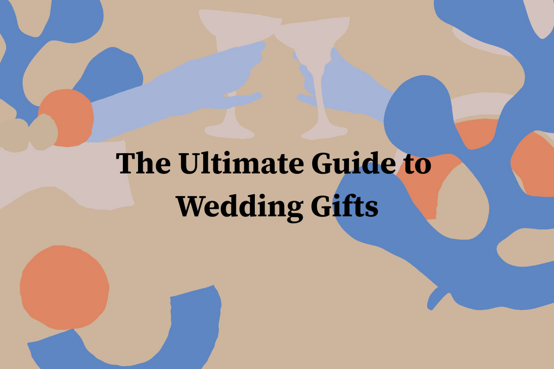 The Ultimate Guide to Wedding Gifts in 2025